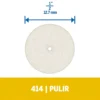 Disco de pulir 1/26 Unid Dremel 414 2615.000.414-000