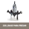 Complemento para Fresas por Inmersión Dremel 335 2615.033.5AA-000